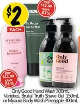 NQR Only Good Hand Wash Varieties, Brutal Truth Shave Gel or Myaura Body Wash Pineapple offer