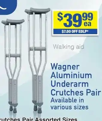 My Chemist Wagner Aluminium Underarm Crutches Pair Assorted Sizes offer