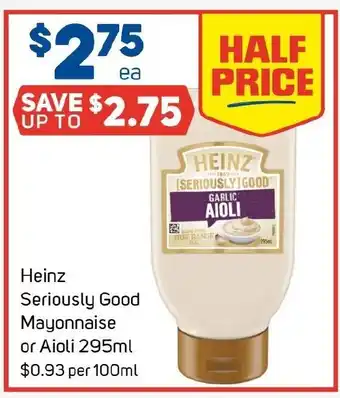 Foodland Heinz Seriously Good Mayonnaise or Aioli offer