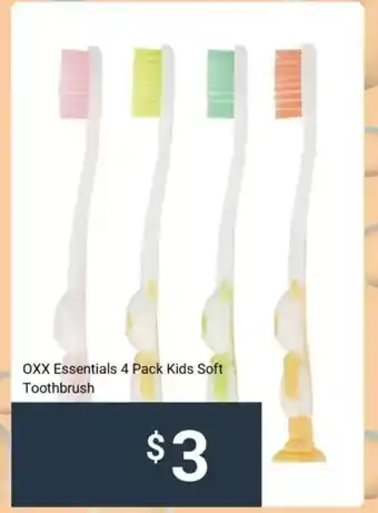 Kmart OXX Essentials 4 Pack Kids Soft Toothbrush offer