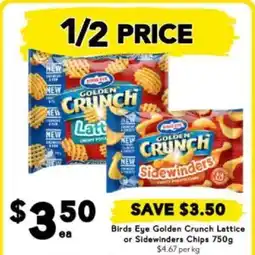 Drakes Birds Eye Golden Crunch Lattice or Sidewinders Chips offer