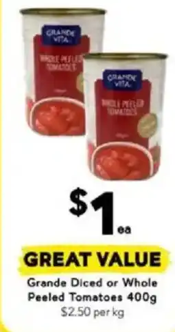 Drakes Grande Diced or Whole Peeled Tomatoes offer