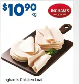 Foodland Ingham's Chicken Loaf offer