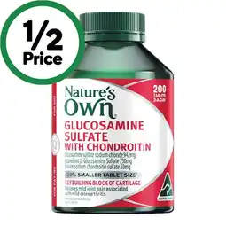 Woolworths Nature’s Own Glucosamine Sulfate & Chondroitin 1500mg Tablets Pk 200 offer