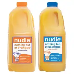 Woolworths Nudie Nothing But Oranges with Pulp or Pulp Free 2 Litre offer