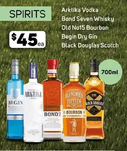 Foodland Arktika Vodka Bond Seven Whisky Old No15 Bourbon Begin Dry Gin Black Douglas Scotch offer