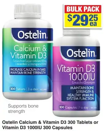 My Chemist Ostelin Calcium & Vitamin D3 300 Tablets or Vitamin D3 1000IU 300 Capsules offer