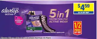 My Chemist Always Discreet Pad Active Wear Normal 10 Pack offer