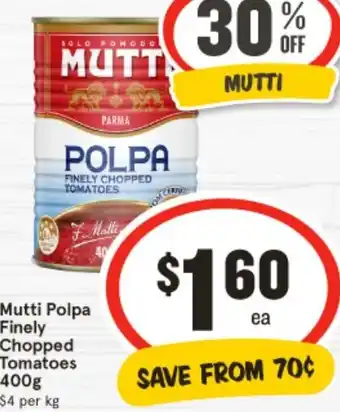 IGA Mutti Polpa Finely Chopped Tomatoes offer