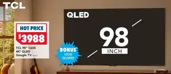 Harvey Norman TCL 98" C655 4K* QLED Google TV. offer