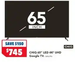 Harvey Norman CHIQ 65" LED 4K UHD Google TV offer