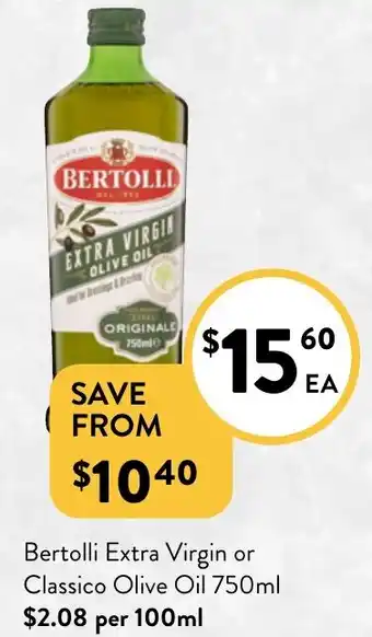 Foodworks Bertolli Extra Virgin or Classico Olive Oil offer