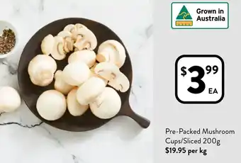 Foodworks Pre-Packed Mushroom Cups/Sliced offer