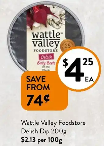 Foodworks Wattle Valley Foodstore Delish Dip offer