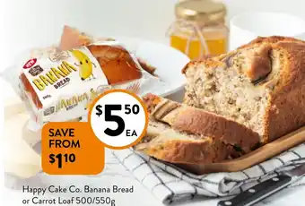 Foodworks Happy Cake Co. Banana Bread or Carrot Loaf offer