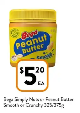 Foodworks Bega Simply Nuts or Peanut Butter Smooth or Crunchy offer