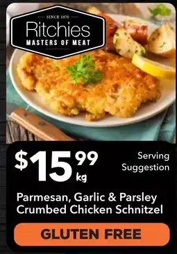 Ritchies Parmesan, Garlic & Parsley Crumbed Chicken Schnitzel offer