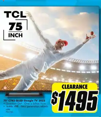 The Good Guys 75" C745 QLED Google TV 2023 offer