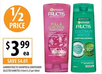 Supabarn Garnier fructis shampoo & conditioner selected varieties offer