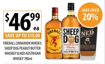 Supabarn fireball cinnamon whisky, sheep dog peanut butter whiskey & ned austraian whisky offer