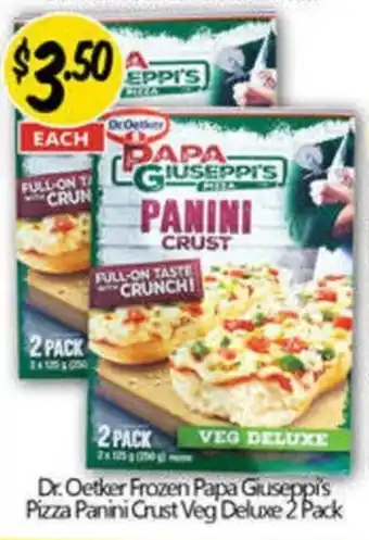 NQR Dr. Oetker Frozen Papa Giuseppi's Pizza Panini Crust Veg Deluxe offer