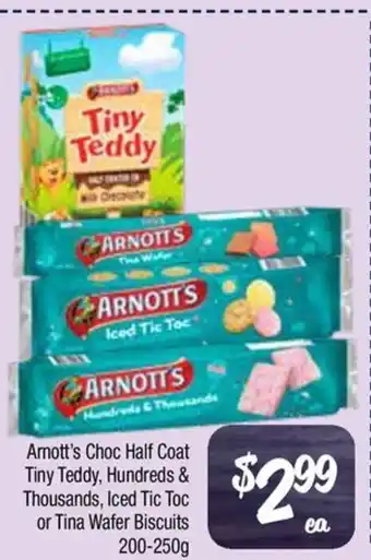 Farmer Jack's Arnott's Choc Half Coat Tiny Teddy, Hundreds & Thousands, Iced Tic Toc or Tina Wafer Biscuits offer