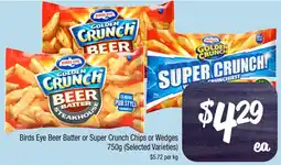 Farmer Jack's Birds Eye Beer Batter or Super Crunch Chips or Wedges offer