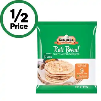 Woolworths Katoomba Roti Bread 390g Pk 6 – From the Freezer offer