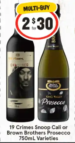 IGA 19 Crimes Snoop Cali or Brown Brothers Prosecco 750mL offer