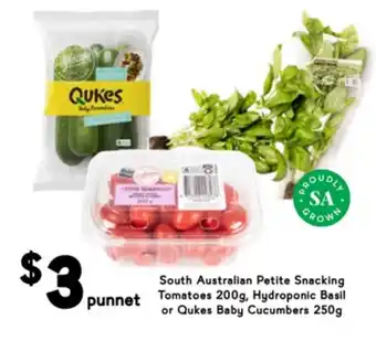 Drakes South Australian Petite Snacking Tomatoes , Hydroponic Basil or Qukes Baby Cucumbers offer