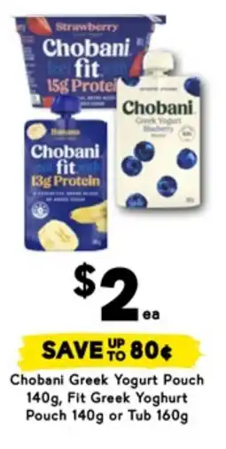 Drakes Chobani Greek Yogurt Pouch , Fit Greek Yoghurt Pouch or Tub offer