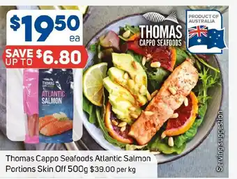 Foodland Thomas Cappo Seafoods Atlantic Salmon Portions Skin Off offer