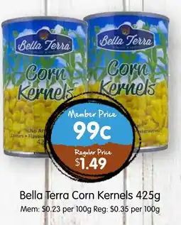 Spudshed Bella Terra Corn Kernels offer