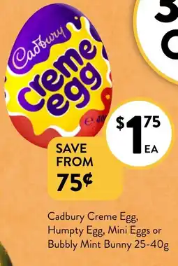 Foodworks Cadbury Creme Egg, Humpty Egg, Mini Eggs or Bubbly Mint Bunny offer