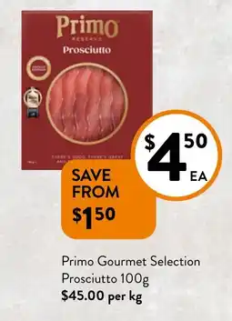 Foodworks Primo Gourmet Selection Prosciutto offer