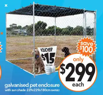 Cheap as Chips galvanised pet enclosure offer