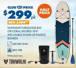 BCF Tahwalhi turquoise bay or coral shores 10'6" inflatable stand-up paddle boards offer