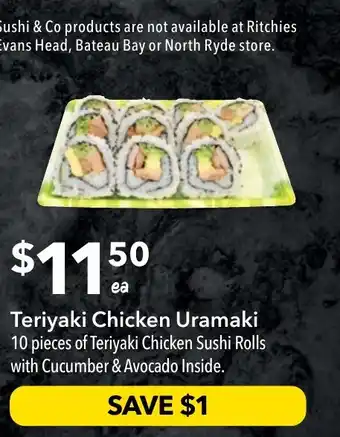 Ritchies Teriyaki Chicken Uramaki offer