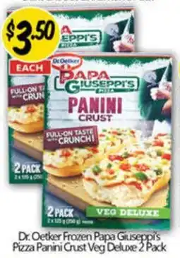 NQR Dr. Oetker Frozen Papa Giuseppi's Pizza Panini Crust Veg Deluxe offer