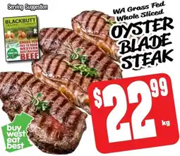 Farmer Jack's WA Grass Fed Whole Sliced OYSTER BLADE STEAK offer