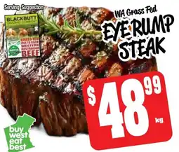 Farmer Jack's WA Grass Fed EYE RUMP STEAK offer