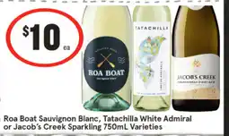 IGA Liquor | Roa Boat Sauvignon Blanc, Tatachilla White Admiral or Jacob's Creek Sparkling Varieties offer