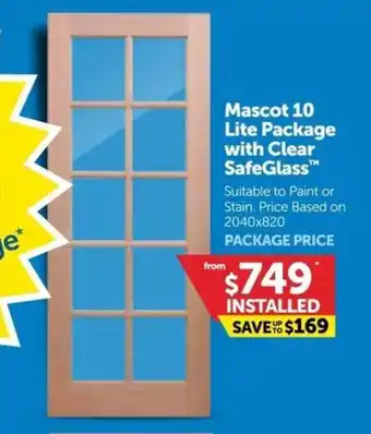 Doors Plus Mascot 10 Lite Package with Clear Mascot 10 Lite Package with Clear SafeGlass™ offer