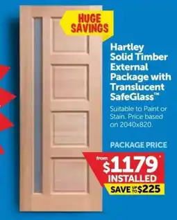 Doors Plus Hartley Solid Timber External Package with Translucent SafeGlass offer