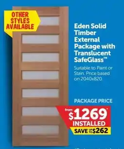 Doors Plus Eden Solid Timber External Package with Translucent SafeGlass offer