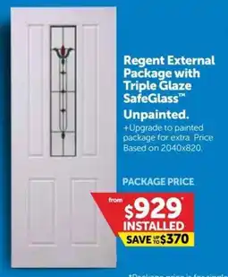 Doors Plus Regent External Package with Triple Glaze SafeGlass offer