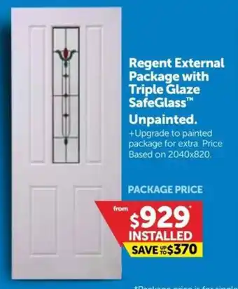 Doors Plus Regent External Package with Triple Glaze SafeGlass offer