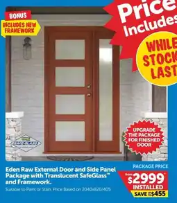 Doors Plus Eden Raw External Door and Side Panel Package with Translucent SafeGlass and Framework. offer