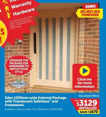 Doors Plus Eden 1200mm wide External Package with Translucent SafeGlass and Framework. offer