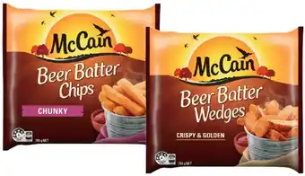 IGA McCain Beer Batter Chips or Wedges 750g Selected Varieties offer